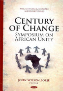 Century of change Symposium on African Unity /