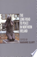 The long road to peace in Northern Ireland peace lectures from the Institute of Irish Studies at Liverpool University /