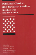 Rational choice and security studies Stephen Walt and his critics /