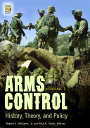 Arms control history, theory, and policy /