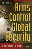 Arms control and global security a document guide, volume 1 /