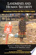 Landmines and human security international politics and war's hidden legacy /