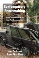 Contemporary peacemaking : conflict, peace processes and post-war reconstruction /