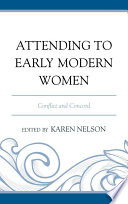 Attending to early modern women : conflict and concord /