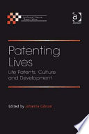 Patenting lives life patents, culture and development /