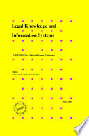 Legal knowledge and information systems JURIX 2005 : the eighteenth annual conference /