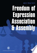 Freedom of expression, assembly and association : best practice /