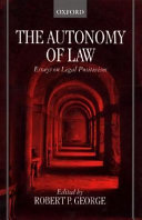 The autonomy of law : essays on legal positivism /