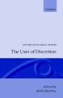 The Uses of discretion /