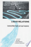 Liquid relations contested water rights and legal complexity /