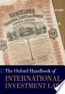 The Oxford handbook of international investment law /
