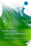 Youth justice and child protection