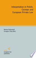 Interpretation in Polish, German and European private law