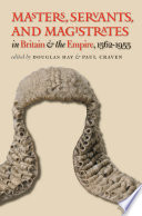 Masters, servants, and magistrates in Britain and the Empire, 1562-1955