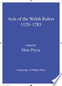 The acts of Welsh rulers, 1120-1283