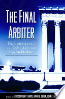 The final arbiter the consequences of Bush v. Gore for law and politics /