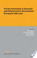 Private autonomy in Germany and Poland and in the Common European sales law