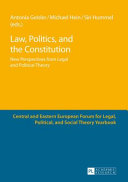 Law, politics, and the constitution : new perspectives from legal and political theory /