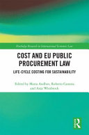 Cost and EU public procurement law : life-cycle costing for sustainability /