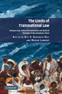 The limits of transnational law refugee law, policy harmonization and judicial dialogue in the European Union /
