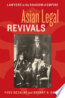 Asian legal revivals lawyers in the shadow of empire /
