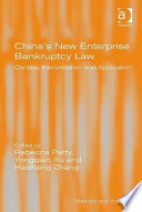 China's new enterprise bankruptcy law context, interpretation, and application /