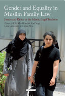 Gender and equality in Muslim family law justice and ethics in the Islamic legal tradition /