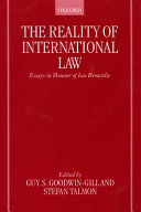 The reality of international law : essays in honour of Ian Brownlie /