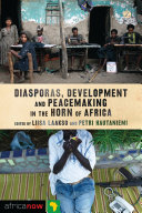 Diasporas, development and peacemaking in the Horn of Africa /