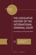 The legislative history of the International Criminal Court /