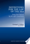 Definitions for the law of the sea terms not defined by the 1982 Convention /