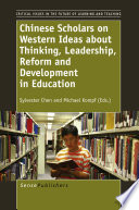 Chinese scholars on western ideas about thinking, leadership, reform and development in education