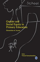 Gender and social equity in primary education : hieraarchies of access.