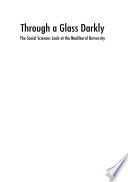 Through a glass darkly : the social sciences look at the Neoliberal University /