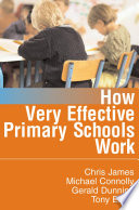 How very effective primary schools work