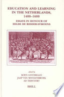 Education and learning in the Netherlands, 1400-1600 essays in honour of Hilde de Ridder-Symoens /