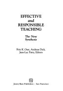 Effective and responsible teaching : the new synthesis /