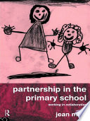 Partnership in the primary school working in collaboration /