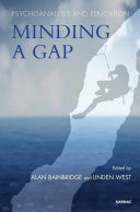 Psychoanalysis and education minding a gap /
