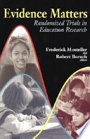Evidence matters randomized trials in education research /