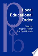 Local education order enthnomethodological studies of knowledge in action /