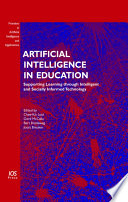 Artificial intelligence in education supporting learning through intelligent and socially informed technology /