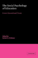 The social psychology of education : current research and theory /