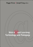 Web-based learning technology and pedagogy : proceedings of the 4th International Conference, Hong Kong, 1-3 August 2005 /