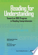 Reading for understanding toward an R & D program in reading comprehension /