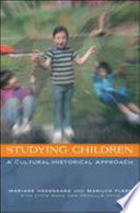Studying children a cultural-historical approach /