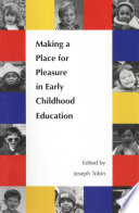Making a place for pleasure in early childhood education