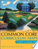 Common Core curriculum maps in English language arts, grades 6-8