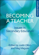 Becoming a teacher issues in secondary education /