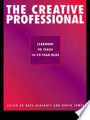 The creative professional learning to teach 14-19 year-olds /